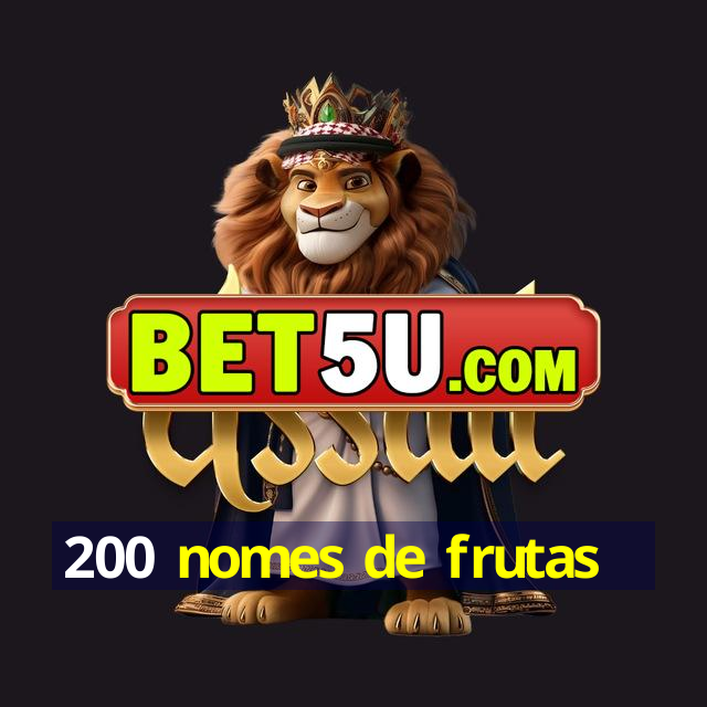 200 nomes de frutas